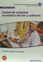 Portada de Control de actividad económica de bar y cafetería. Certificados de profesionalidad. Servicios de bar y cafetería