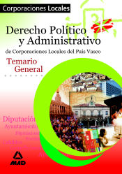 Portada de Corporaciones locales del pais vasco. Temario general. Derecho politico y administrativo