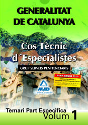 Portada de Cos tècnic d´especialistes de la generalitat de catalunya. Grup serveis penitenciaris. Temari part específica. Volum i