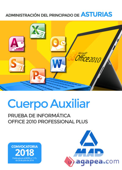 Cuerpo Auxiliar de la Administración del Principado de Asturias. Prueba de informática Office 2010 Professional Plus