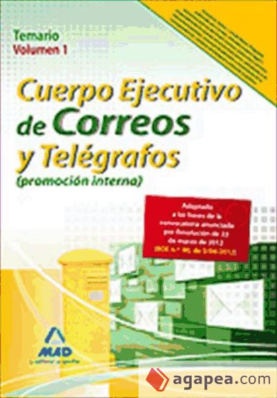 Cuerpo Ejecutivo de Correos y Telégrafos (promoción interna). Temario Volumen I