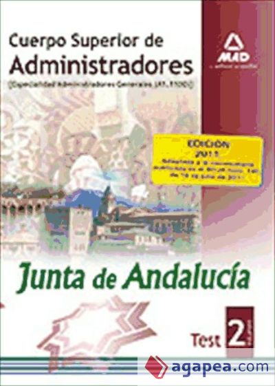 Cuerpo Superior de Administradores [especialidad Administradores Generales (A1 1100)] de la Junt de Andalucía. Test. Volumen 2