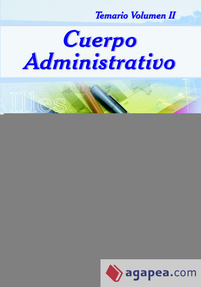 Cuerpo administrativo de la comunidad autónoma de las illes balears. Temario. Volumen ii