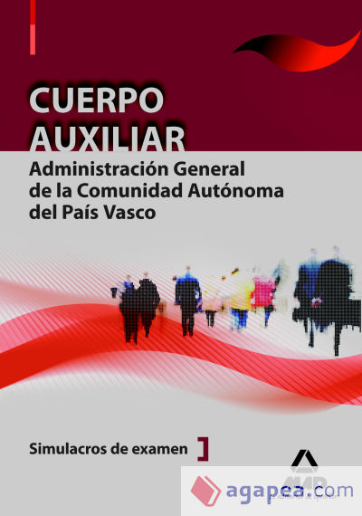 Cuerpo auxiliar de la administración general de la comunidad autónoma del país vasco. Simulacros de examen