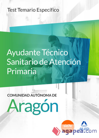 Cuerpo de Funcionarios Técnicos de la Administración de la Comunidad Autónoma de Aragón, Escala Técnica Sanitaria, Ayudantes Técnicos Sanitarios de Atención Primaria. Test temario específico