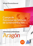 Portada de Cuerpo de Funcionarios Técnicos de la Administración de la Comunidad Autónoma de Aragón. Test General