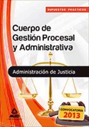Portada de Cuerpo de Gestión Procesal y Administrativa de la Administración de Justicia. Supuestos prácticos (Ebook)