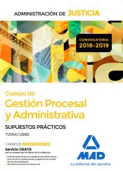 Portada de Cuerpo de Gestión Procesal y Administrativa de la Administración de Justicia (Turno Libre). Supuestos Prácticos