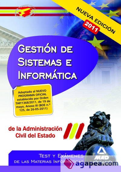 Cuerpo de Gestión de Sistemas e Informática de la Administración Civil del Estado. Test y Exámenes de Las Materias Informáticas