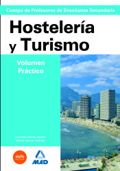 Portada de Cuerpo de Profesores de Enseñanza Secundaria. Hostelería y Turismo. Temario. Volumen Práctico