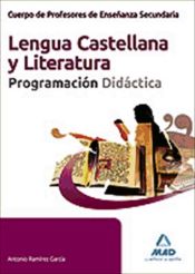 Portada de Cuerpo de Profesores de Enseñanza Secundaria. Lengua Castellana y Literatura. Programación Didáctica (Ebook)