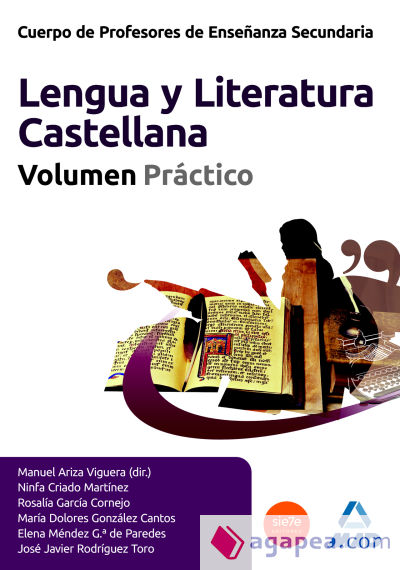 Cuerpo de Profesores de Enseñanza Secundaria. Lengua Castellana y Literatura. Volumen Práctico