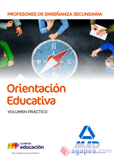 Cuerpo de Profesores de Enseñanza Secundaria Orientación Educativa. Volumen Práctico