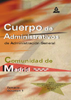 Portada de Cuerpo de administrativos de administración general. Comunidad autónoma de madrid. Temario volumen i