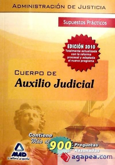 Cuerpo de auxilio judicial de la administración de justicia. Supuestos prácticos