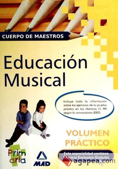 Cuerpo de maestros. Volumen practico. Educacion musical