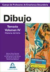 Portada de Cuerpo de profesores de ense&ntilde;anza secundaria. Dibujo. Temario. Volumen iv. Historia del arte