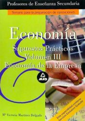 Portada de Cuerpo de profesores de enseñanza secundaria. Economia. Supuestos practicos. Volumen iii