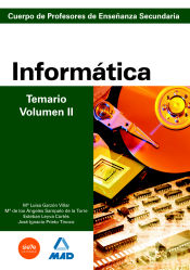 Portada de Cuerpo de profesores de enseñanza secundaria. Informática. Temario. Volumen ii