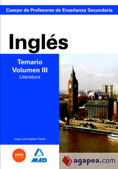 Cuerpo de profesores de enseñanza secundaria. Inglés. Temario. Volumen iii. Literatura