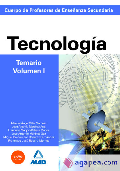 Cuerpo de profesores de enseñanza secundaria. Tecnología. Temario. Volumen i