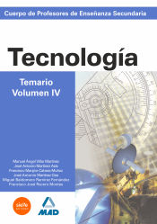 Portada de Cuerpo de profesores de enseñanza secundaria. Tecnología. Temario. Volumen iv