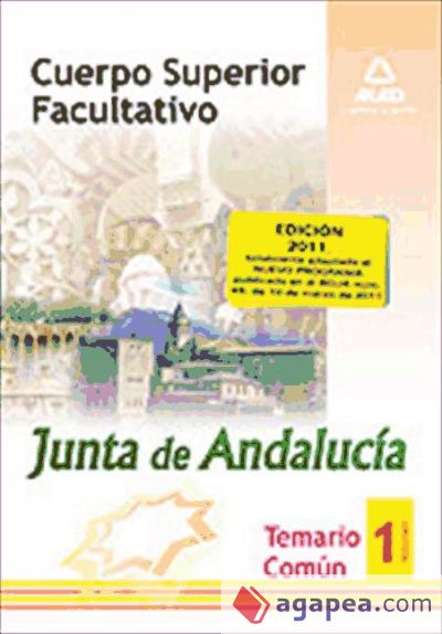 Cuerpo superior facultativo de la junta de andalucía. Temario común. Volumen i