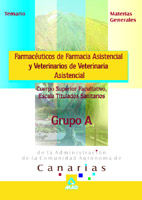 Portada de Cuerpo superior facultativo, escala  titulados sanitarios(grupo a)  admon. C.Autonoma  canarias. Farmaceuticos de farmacia asistencial y veterinarios de veterinaria asistencial.Tem.Materias generales