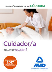 Portada de Cuidador/a de la Diputación Provincial de Córdoba. Temario Volumen 1