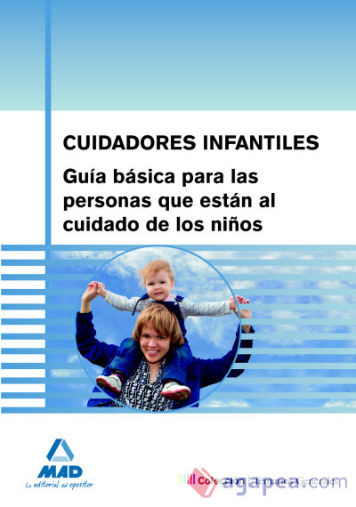 Cuidadores infantiles. Guía básica para las personas que están al cuidado de los niños