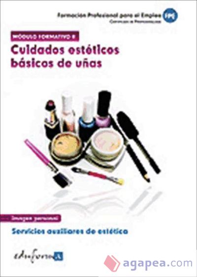 Cuidados estéticos básicos de uñas. Certificados de profesionalidad. Servicios auxiliares de estética