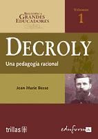 Portada de DECROLY. UNA PEDAGOG&Iacute;A RACIONAL