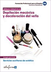 Portada de Depilación mecánica y decoloración del vello. Certificados de profesionalidad. Servicios auxiliares de estética