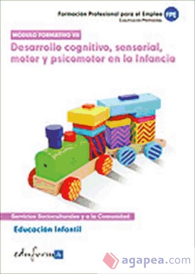 Desarrollo cognitivo, sensorial, motor y psicomotor en la infancia. Cualificaciones profesionales. Educación infantil