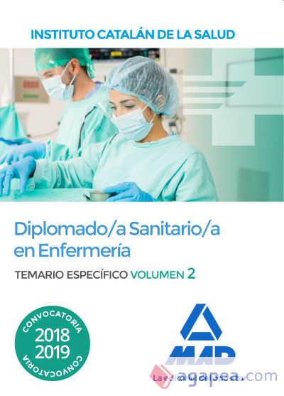 Diplomado/a Sanitario/a en Enfermería del Instituto Catalán de la Salud. Temario específico volumen 2