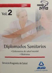 Portada de Diplomados Sanitarios (enfermeros de salud mental y matronas) del Servicio Aragonés de Salud. Vol. II, Temario Común