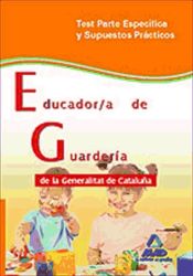 Portada de Educador/a de guardería de la generalitat de cataluña. Test parte específica y supuestos prácticos