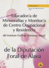 Portada de Educador de minusvalias y monitor/a de centro ocupacional y residencia del instituto foral de bienestar social de la diputacion foral de alava. Volumen i: temario de materias comunes y test)