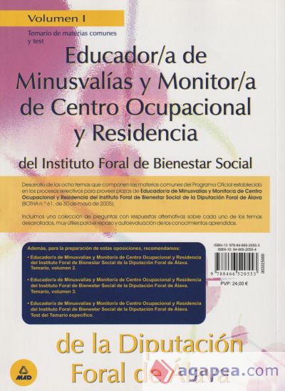 Educador de minusvalias y monitor/a de centro ocupacional y residencia del instituto foral de bienestar social de la diputacion foral de alava. Volumen i: temario de materias comunes y test)