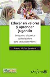 Portada de Educar en valores y aprender jugando