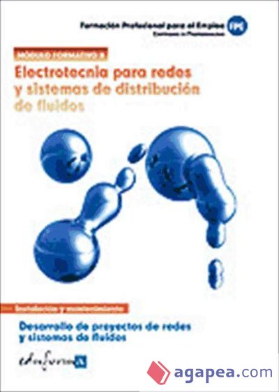 Electrotecnia para redes y sistemas de distribución de fluidos. Certificados de profesionalidad. Desarrollo de proyectos de redes y sistemas de fluidos