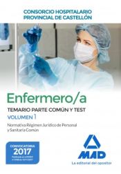 Portada de Enfermero/a. Temario parte común y test volumen 1 Normativa Régimen Jurídico de Personal y Sanitaria Común. Consorcio Hospitalario Provincial de Castellón