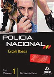 Escala Básica de Policía Nacional. Test Ciencias Jurídicas. Volumen I (Ebook)