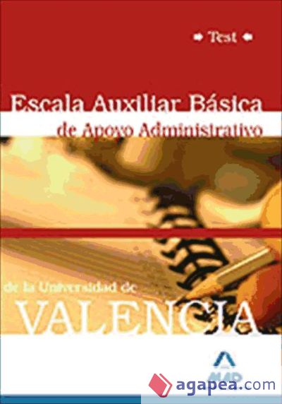 Escala auxiliar básica de apoyo administrativo de la universidad de valencia. Test