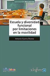 Portada de Escuela y diversidad funcional por limitaciones en la movilidad