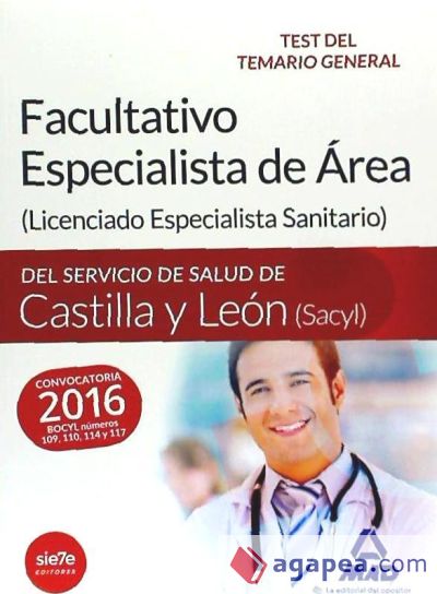 Facultativo Especialista de Área del Servicio de Salud de Castilla y León (SACYL). Test delTemario general