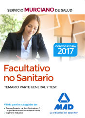 Portada de Facultativo no Sanitario del Servicio Murciano de Salud. Temario parte general y test