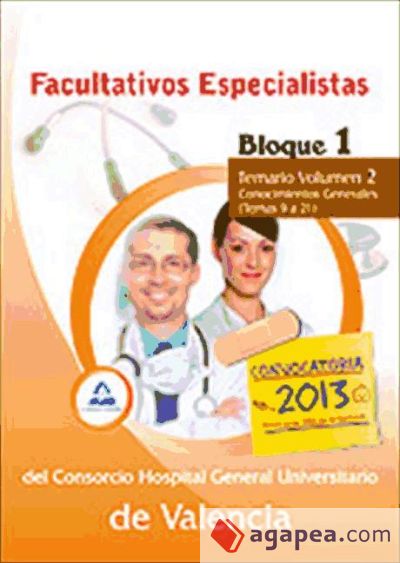 Facultativos Especialistas del Consorcio Hospital Universitario de Valencia. Temario Bloque 1. Vol. II, Conocimientos Generales