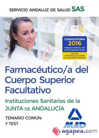 Farmacéutico/a del Cuerpo Superior Facultativo de las Instituciones Sanitarias de la Junta de Andalucía. Temario común y test