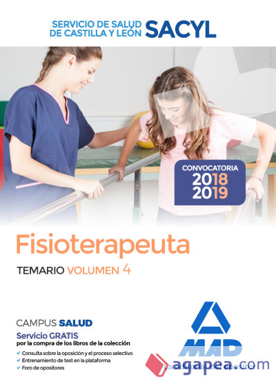 Fisioterapeuta del Servicio de Salud de Castilla y León (SACYL). Temario volumen 4